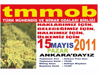 YÖNETİM KURULUMUZDAN 15 MAYIS TMMOB MİTİNGİ`NE ÇAĞRI