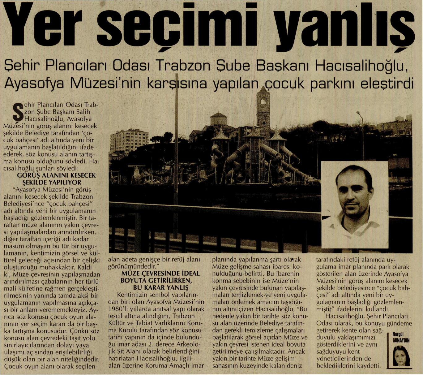 YER SEÇİMİ YANLIŞ