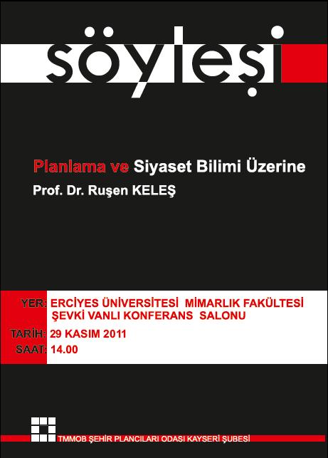 SÖYLEŞİ:  PROF. DR. RUŞEN KELEŞ 
