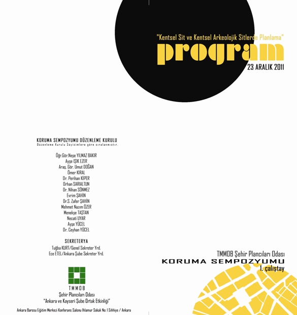 KORUMA SEMPOZYUMUNA DOĞRU 1. ÇALIŞTAY : KENTSEL VE KENTSEL-ARKEOLOJİK SİTLERDE PLANLAMA