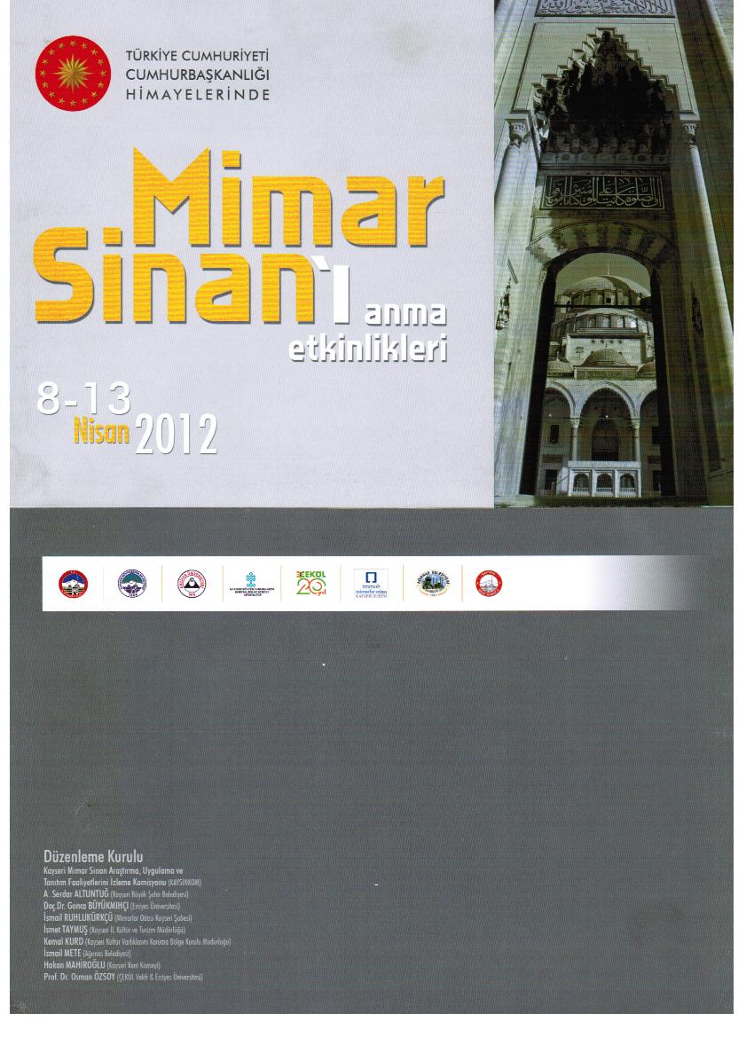 "MİMAR SİNAN`I ANMA ETKİNLİKLERİ"NE KATILDIK