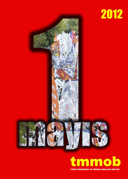 1 MAYIS; BİRLİK, MÜCADELE VE DAYANIŞMA GÜNÜ KUTLU OLSUN!