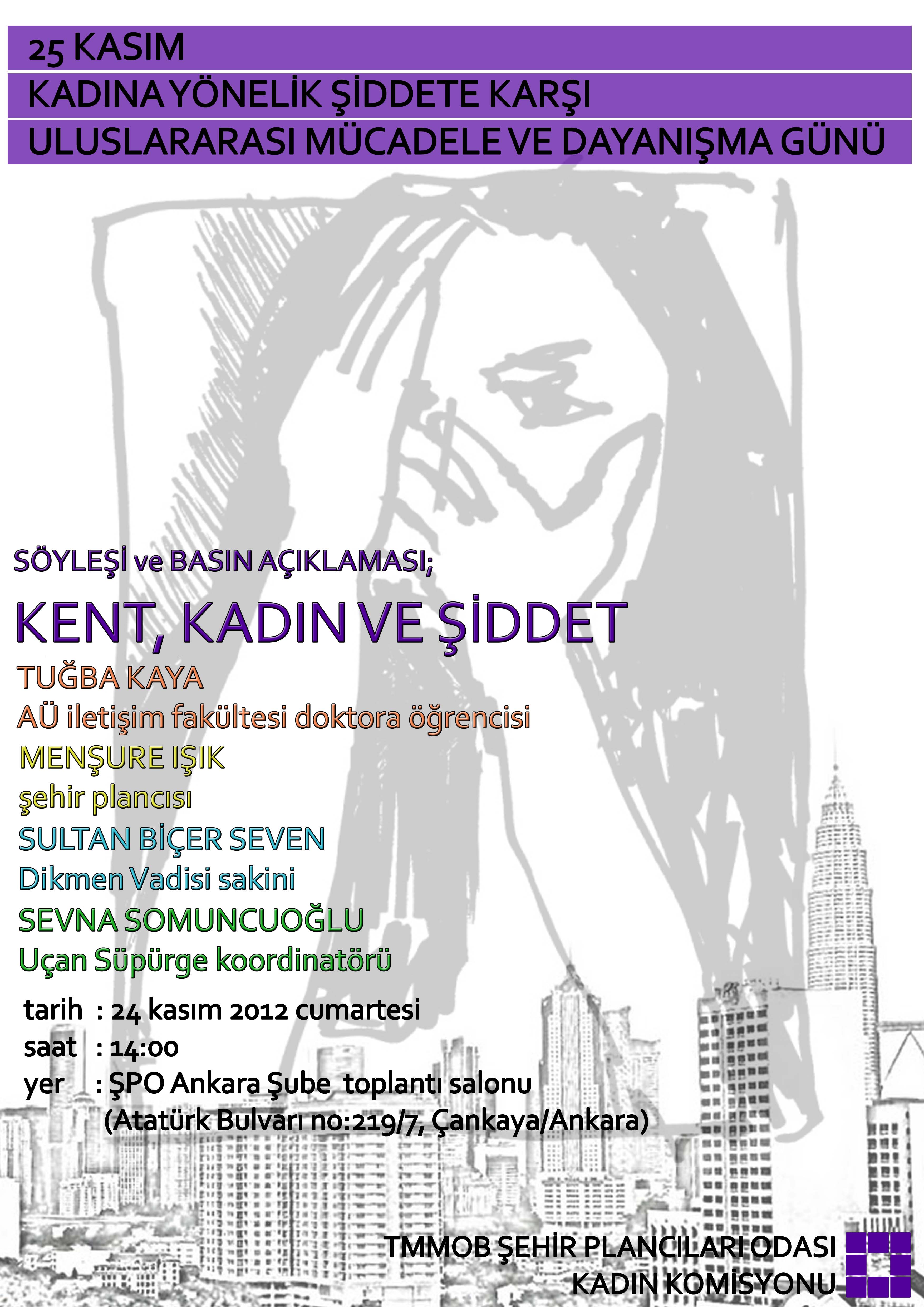 25 KASIM, KADINA YÖNELİK ŞİDDETE KARŞI ULUSLARARASI MÜCADELE VE DAYANIŞMA GÜNÜ