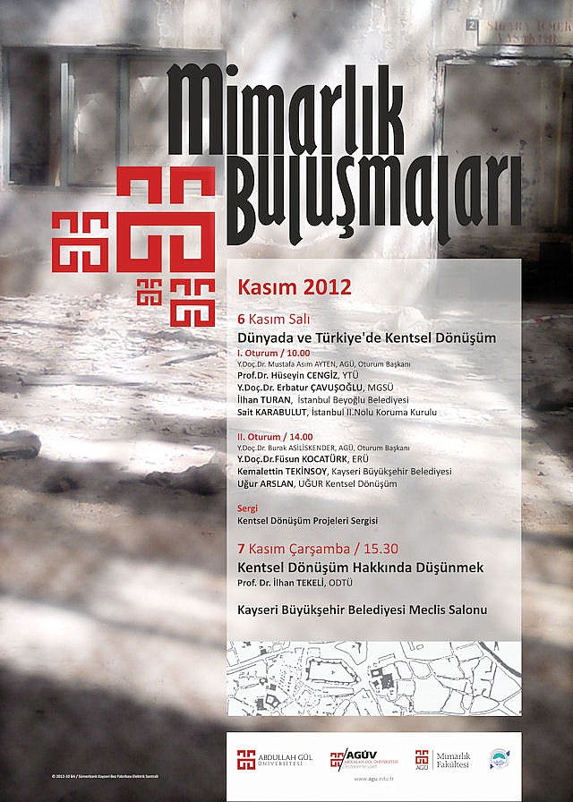 AGÜ MİMARLIK BULUŞMALARI KAPSAMINDA DÜZENLENEN “DÜNYADA VE TÜRKİYE’DE KENTSEL DÖNÜŞÜM” BAŞLIKLI ETKİNLİĞE KATILDIK