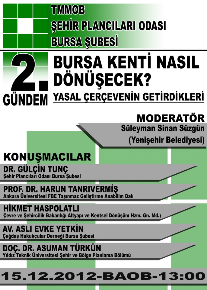 "BURSA KENTİ NASIL DÖNÜŞECEK? YASAL ÇERÇEVENİN GETİRDİKLERİ" PANELİ