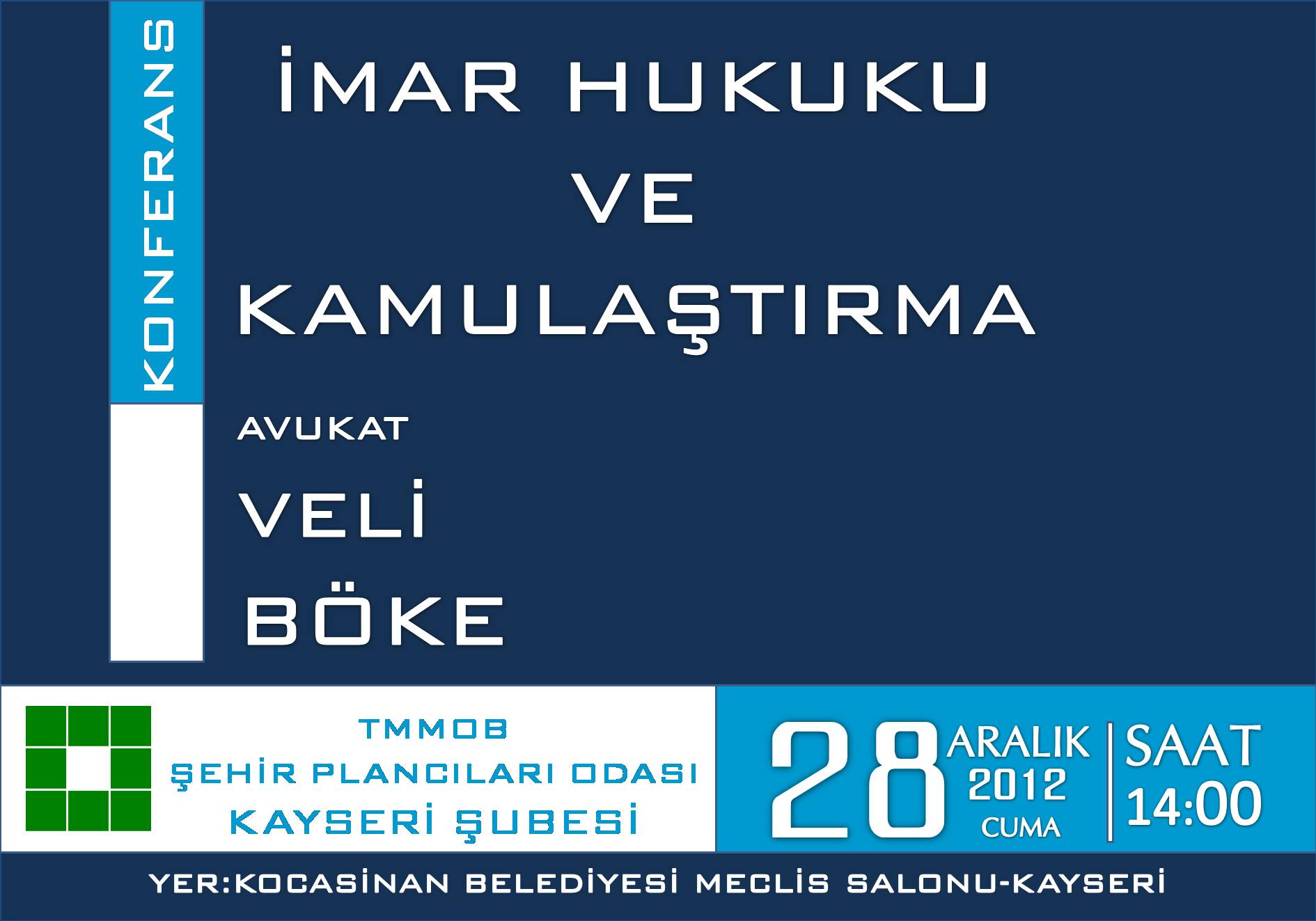 KONFERANS: “İMAR HUKUKU VE KAMULAŞTIRMA”