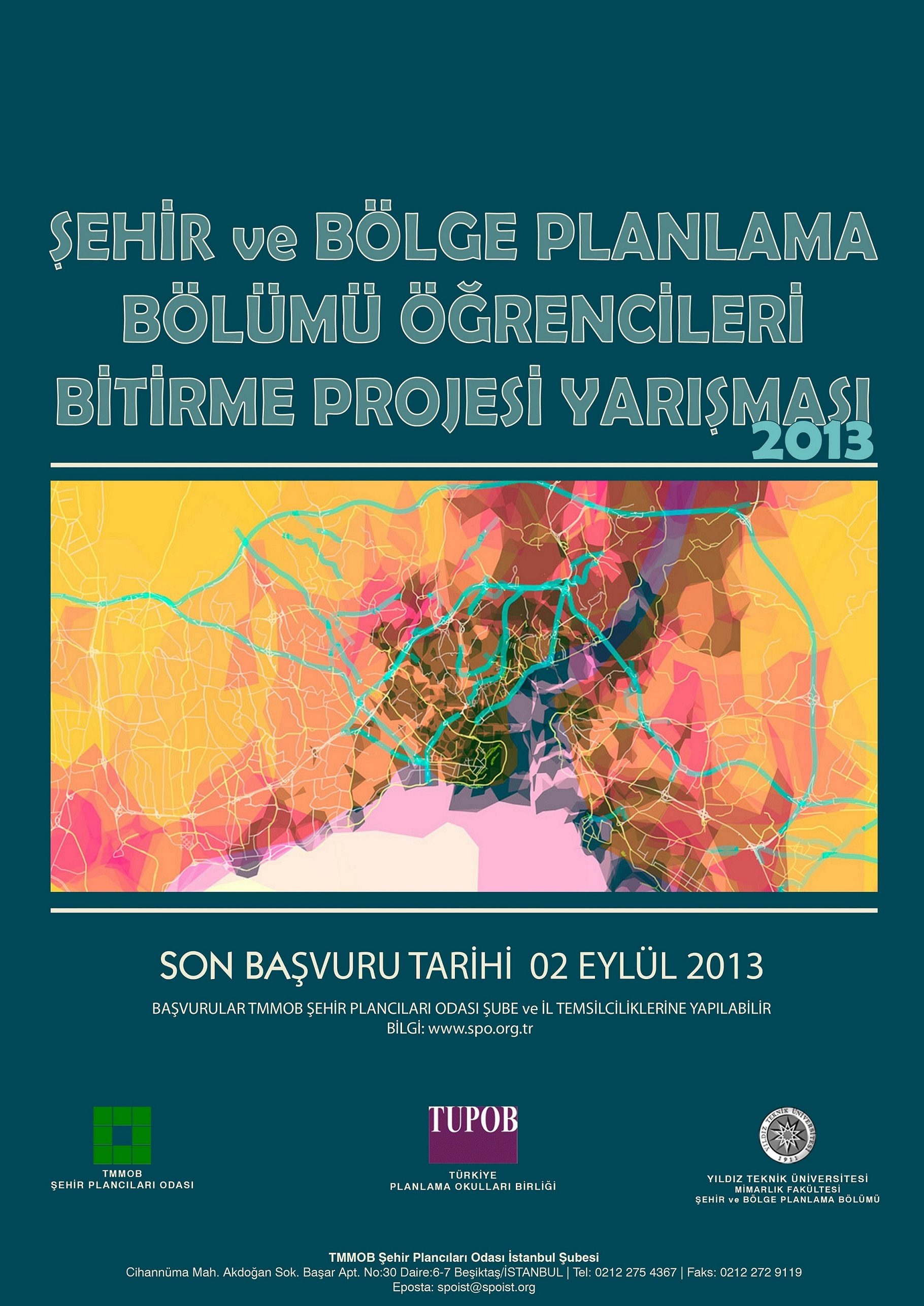 TUPOB ŞEHİR VE BÖLGE PLANLAMA BÖLÜMÜ ÖĞRENCİLERİ BİTİRME PROJESİ YARIŞMASI 2013