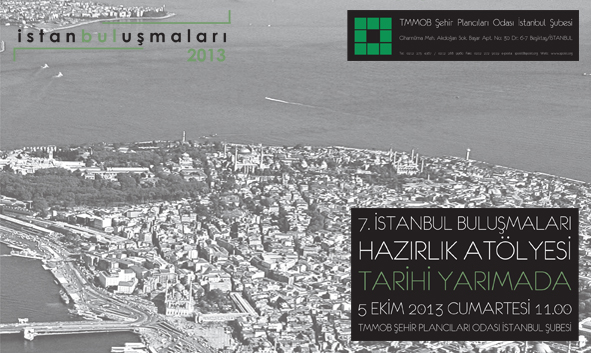 7. İSTANBUL BULUŞMALARI HAZIRLIK ATÖLYESİ 5 EKİM`DE İSTANBUL ŞUBEMİZDE