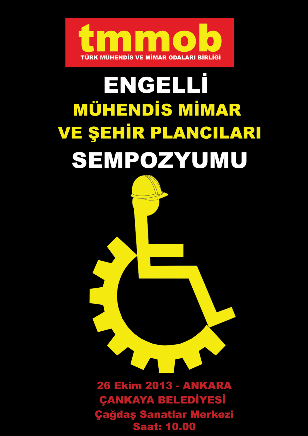 TMMOB ENGELLİ MÜHENDİS MİMAR VE ŞEHİR PLANCILARI SEMPOZYUMU 26 EKİM`DE ANKARA`DA