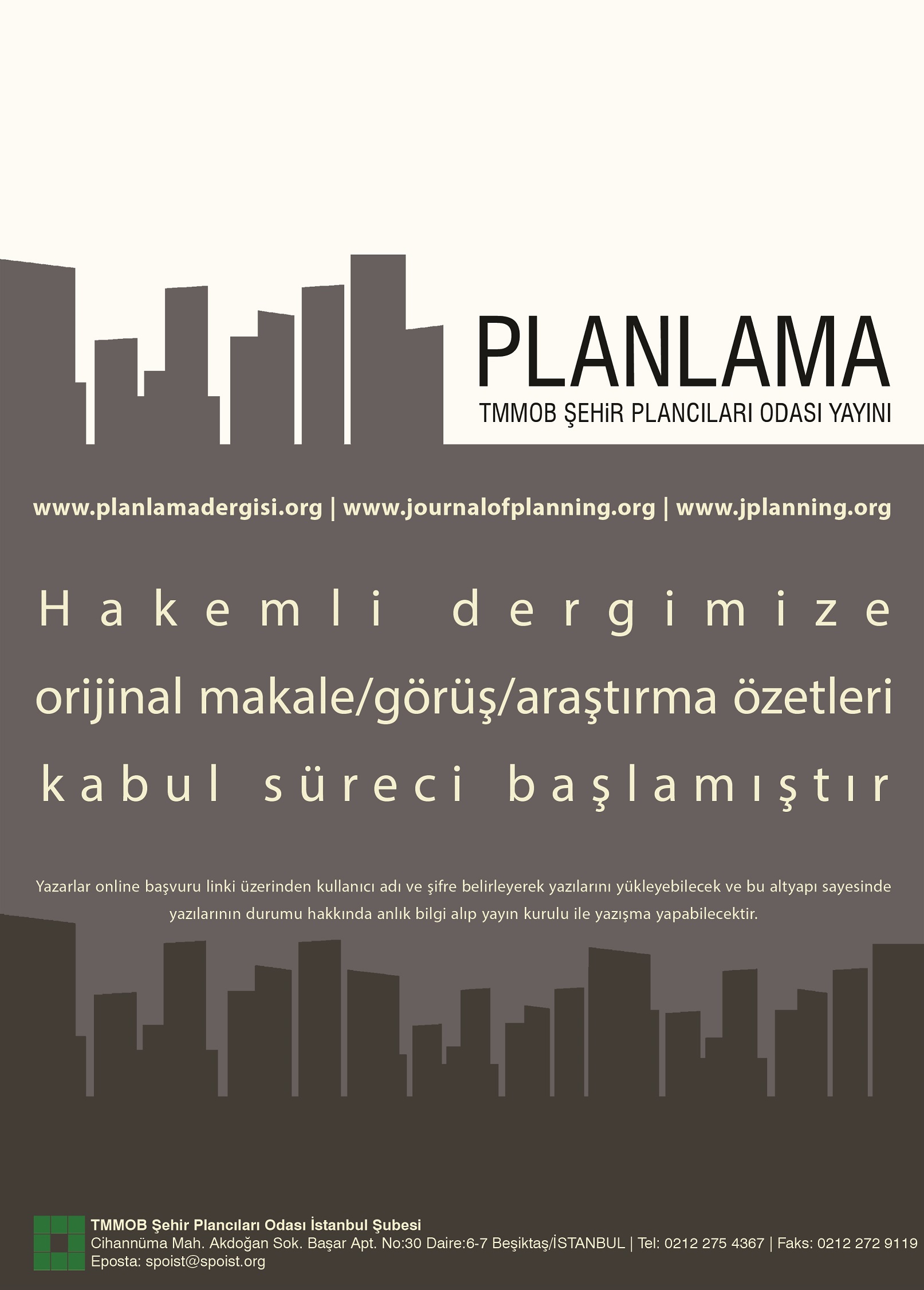 PLANLAMA DERGİSİ İÇİN "MAKALE/GÖRÜŞ/ ARAŞTIRMA ÖZETİ" KABUL SÜRECİ BAŞLAMIŞTIR