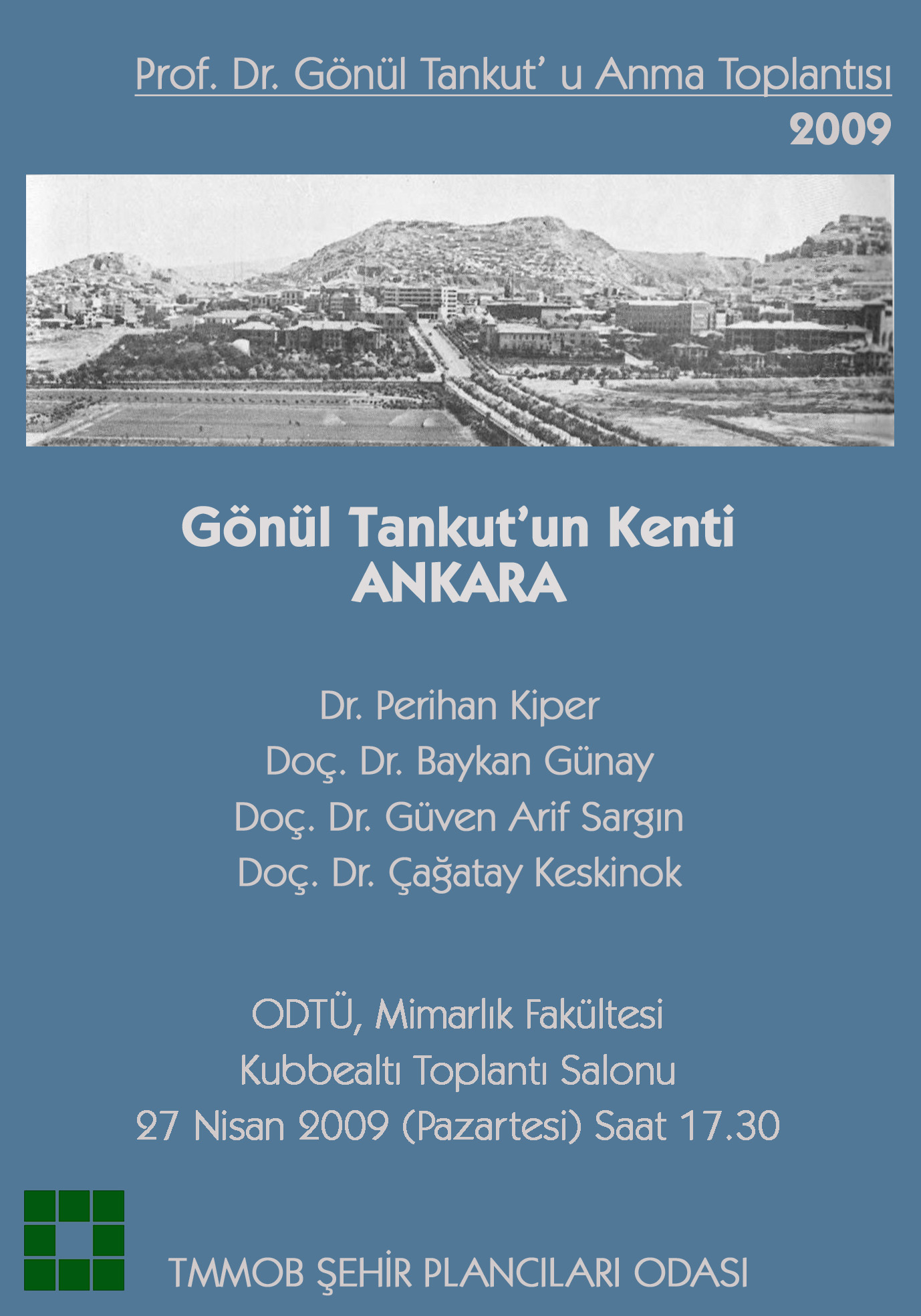 PROF. DR. GÖNÜL TANKUT'U ANMA TOPLANTISI