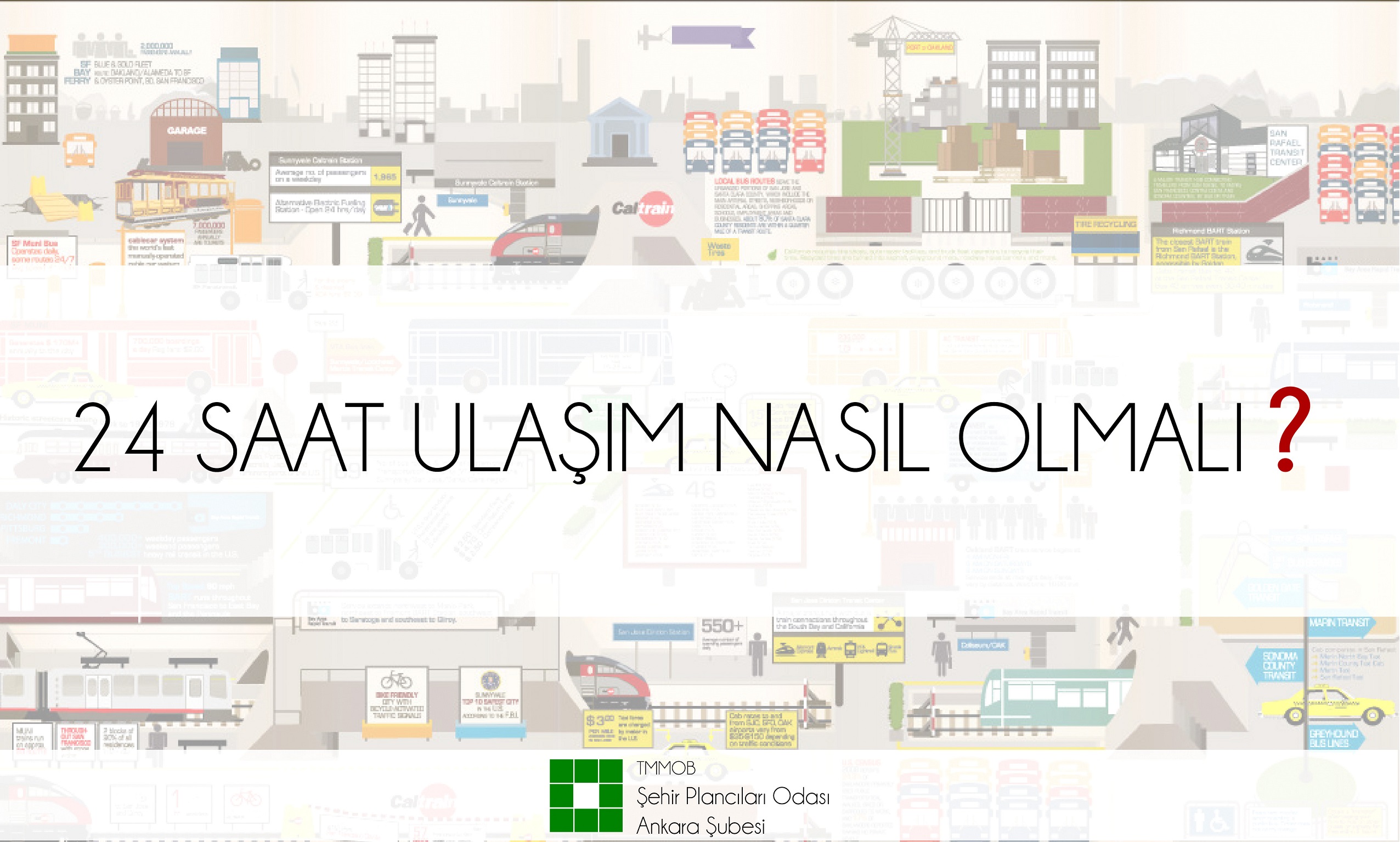 24 SAAT ULAŞIM HİZMETİ NASIL OLMALI?