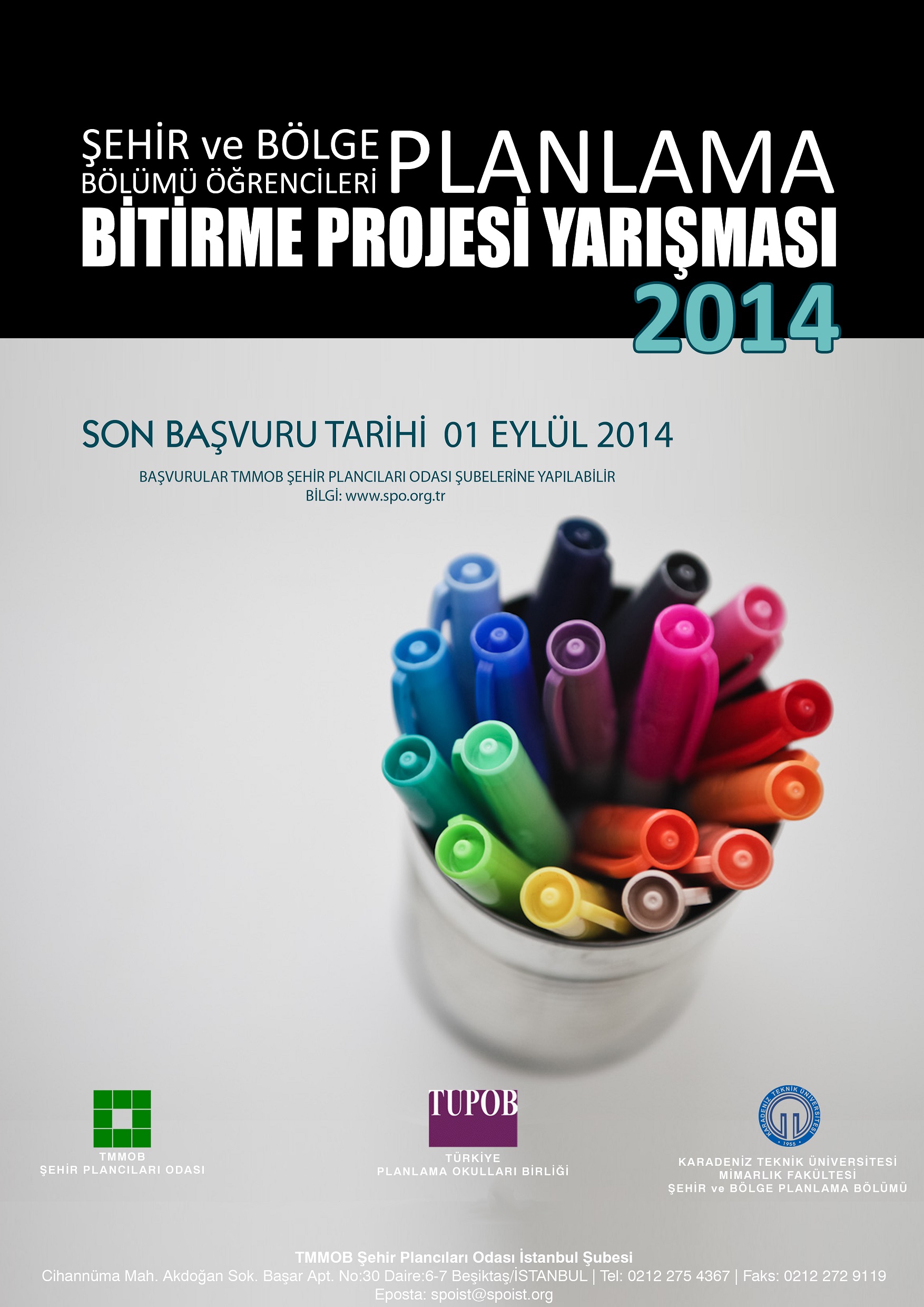 TUPOB ŞEHİR VE BÖLGE PLANLAMA BÖLÜMÜ ÖĞRENCİLERİ BİTİRME PROJESİ YARIŞMASI 2014 JURİ TOPLANTISI ERTELENDİ