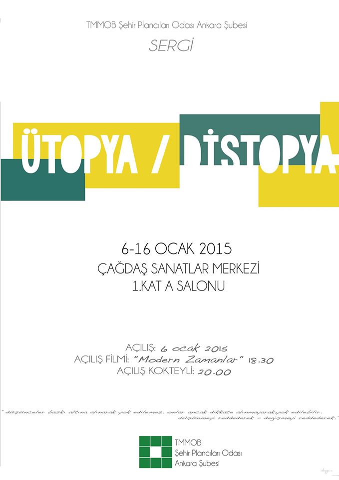 BİR ŞEHİR PLANCISI ÜTOPYALARINDAN NE ZAMAN VAZGEÇER ?
YA DA VAZ GEÇER Mİ?
