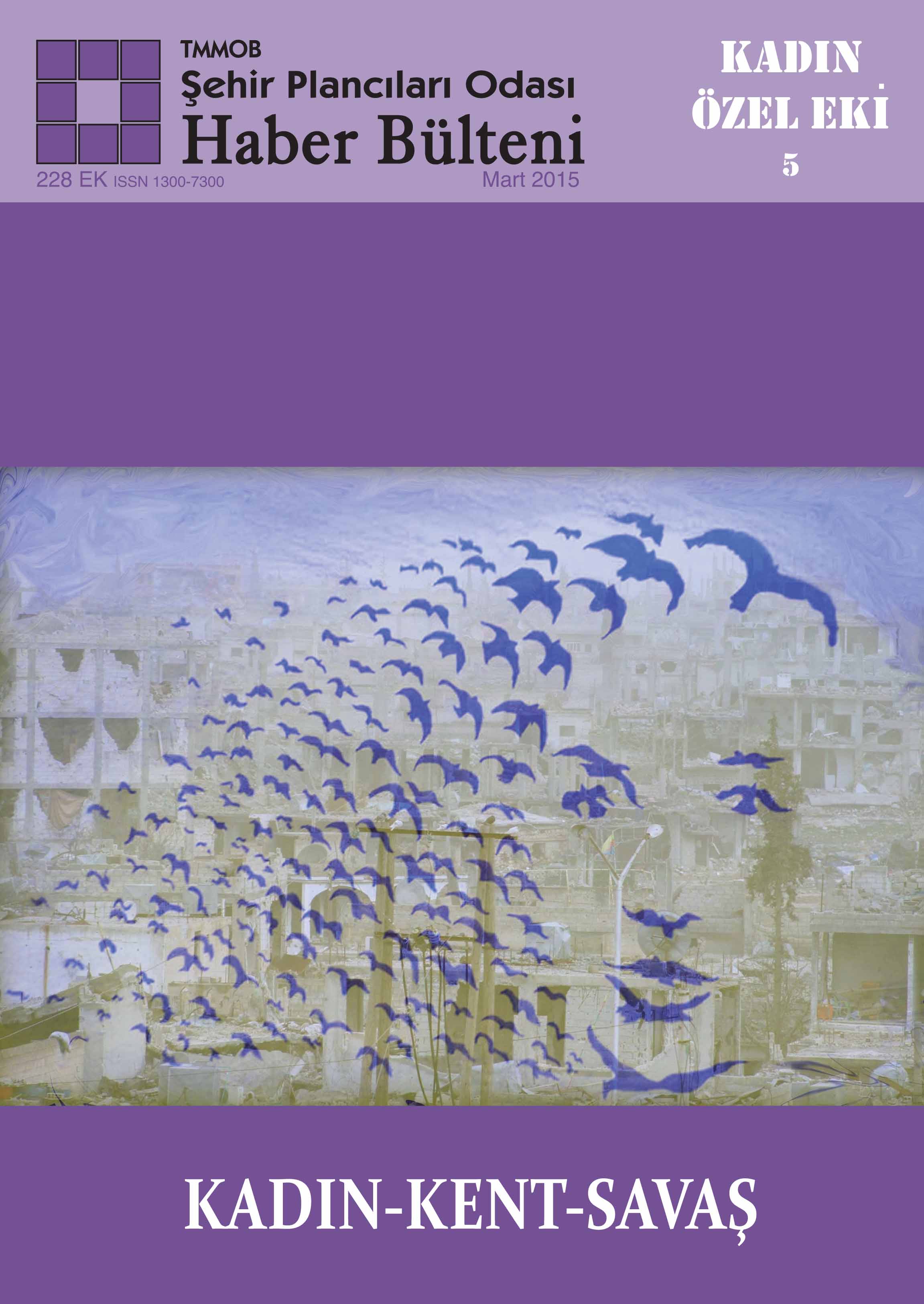 5. KADIN BÜLTENİ ` KADIN- KENT -SAVAŞ` TEMASIYLA ÇIKTI.