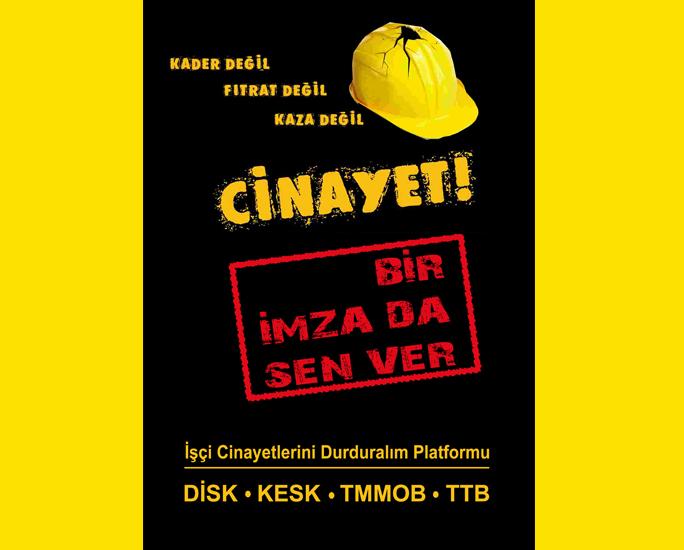 KADER DEĞİL! FITRAT DEĞİL! KAZA DEĞİL! CİNAYET!