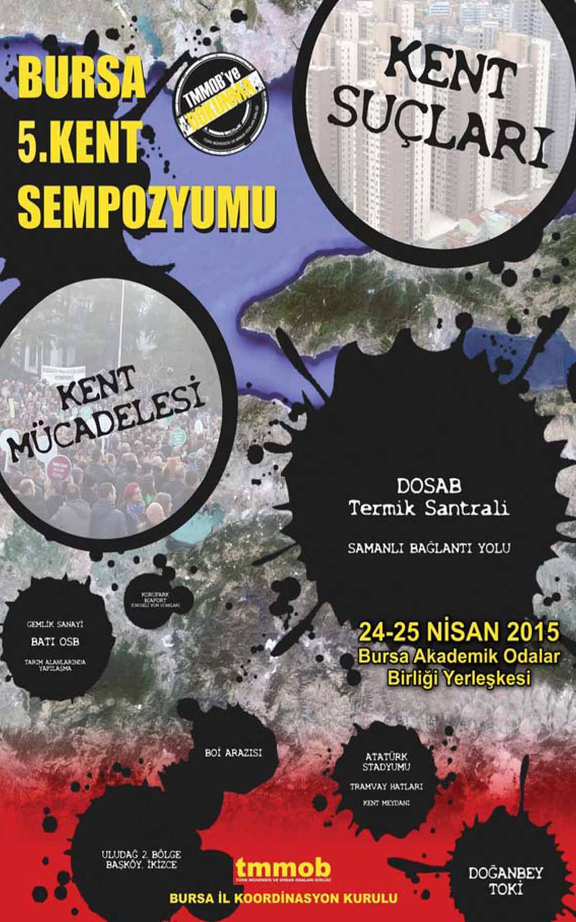 BURSA 5. KENT SEMPOZYUMU 24-25 NİSAN`DA GERÇEKLEŞTİRİLECEKTİR.