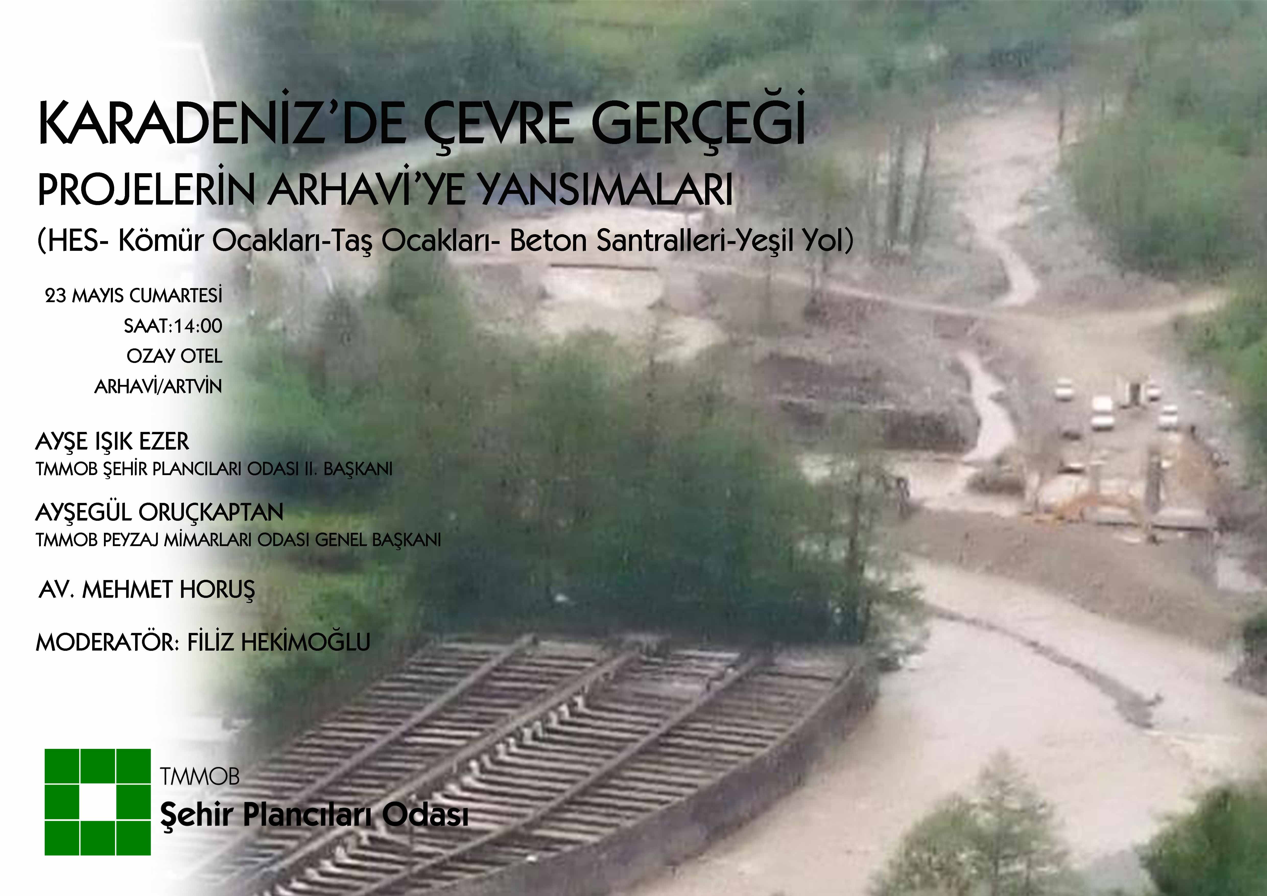 KARADENİZ`DE ÇEVRE GERÇEĞİ SÖYLEŞİSİ 23 MAYISTA DÜZENLENECEKTİR.