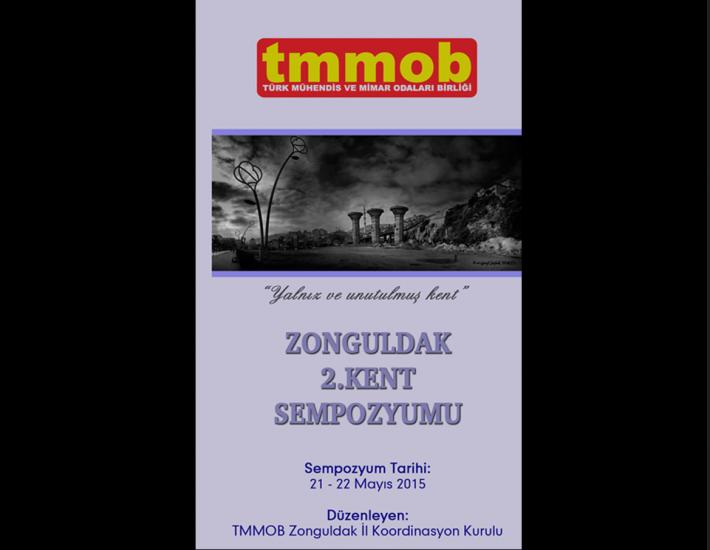 TMMOB ZONGULDAK KENT SEMPOZYUMU 21-22 MAYIS 2015 TARİHLERİNDE DÜZENLENECEKTİR.