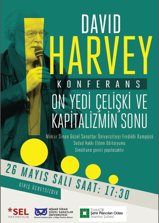 DAVİD HARVEY KONFERANSI - 26 MAYIS SALI GÜNÜ İSTANBUL'DA
