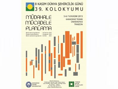  8 KASIM DÜNYA ŞEHİRCİLİK GÜNÜ 39. KOLOKYUMU ÇAĞRI VE BİLDİRİ DUYURUSU