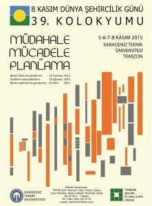 8 KASIM DÜNYA ŞEHİRCİLİK GÜNÜ 39. KOLOKYUMU ÇAĞRI VE BİLDİRİ DUYURUSU