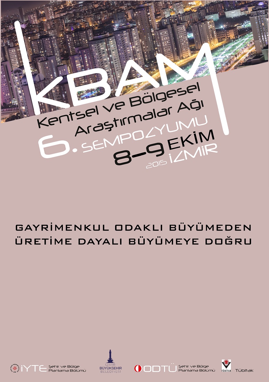 6. KENTSEL VE BÖLGESEL ARAŞTIRMALAR AĞI (KBAM) SEMPOZYUMU