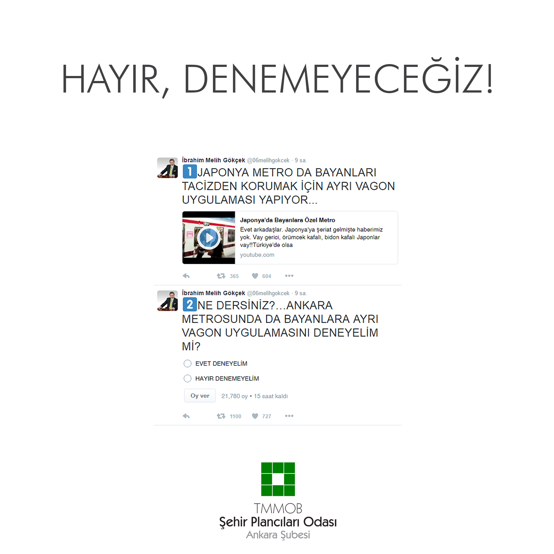 HAYIR, DENEMEYECEĞİZ!