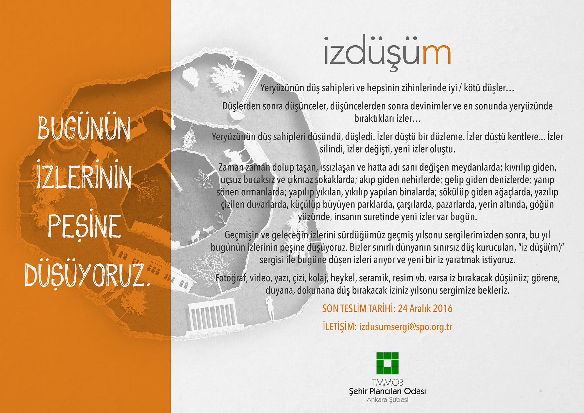 İZDÜŞÜ(M) SERGİSİ`NE KATILIM ÇAĞRISI 