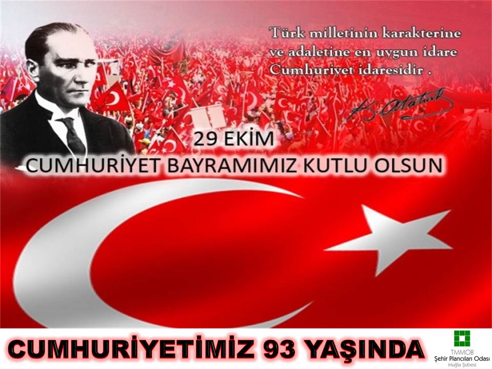 29 EKİM CUMHURİYET BAYRAMIMIZ KUTLU, MUTLU VE SONSUZ OLSUN