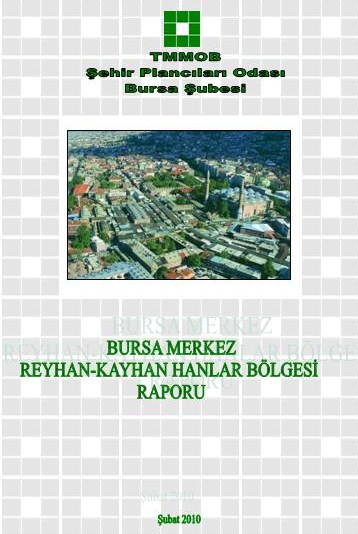 BURSA TARİHİ HANLAR BÖLGESİ RAPORUMUZ TAMAMLANDI