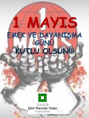 1 MAYIS EMEK VE DAYANIŞMA GÜNÜ KUTLU OLSUN !!!