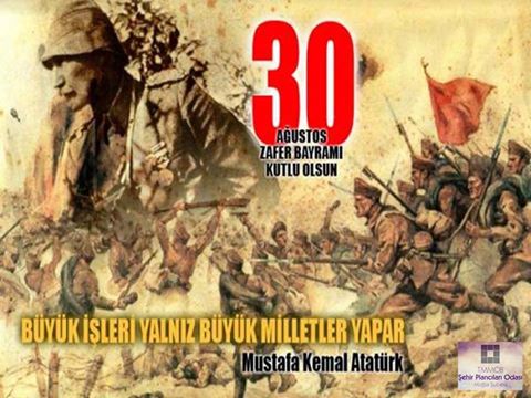 30 AĞUSTOS ZAFER BAYRAMI KUTLU OLSUN