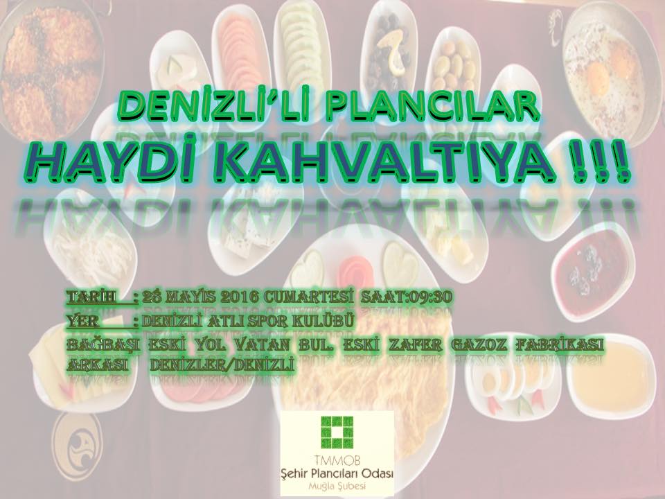 DENİZLİLİ ŞEHİR PLANCILARI KAHVALTI ETKİNLİĞİNDE BİR ARAYA GELDİ