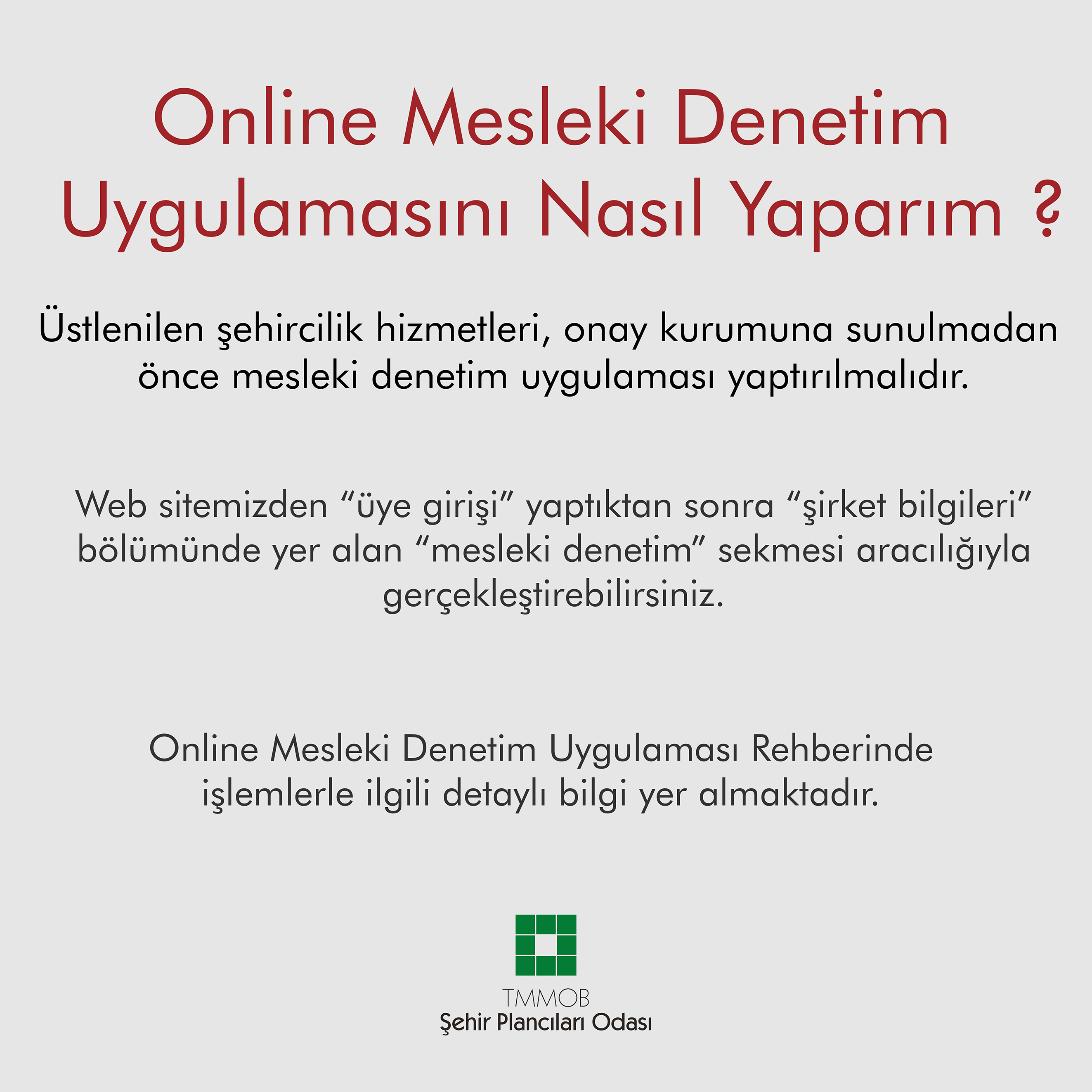 ONLINE MESLEKİ DENETİM UYGULAMASINI NASIL YAPARIM ?