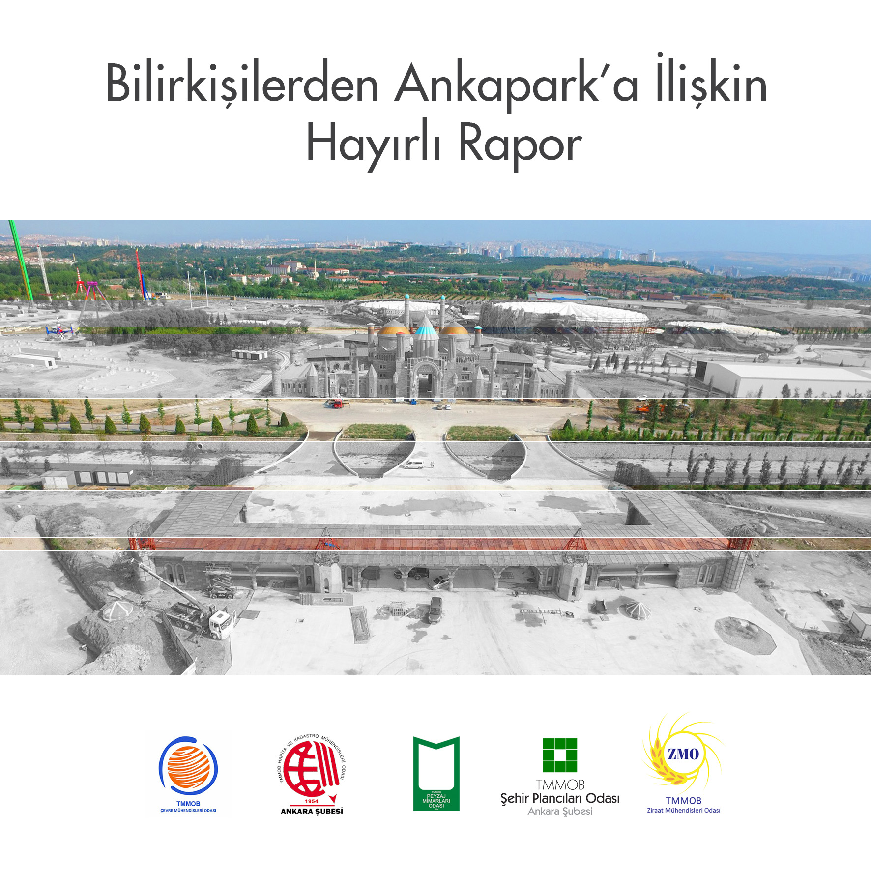 BİLİRKİŞİLERDEN ANKAPARK'A İLİŞKİN HAYIRLI RAPOR
