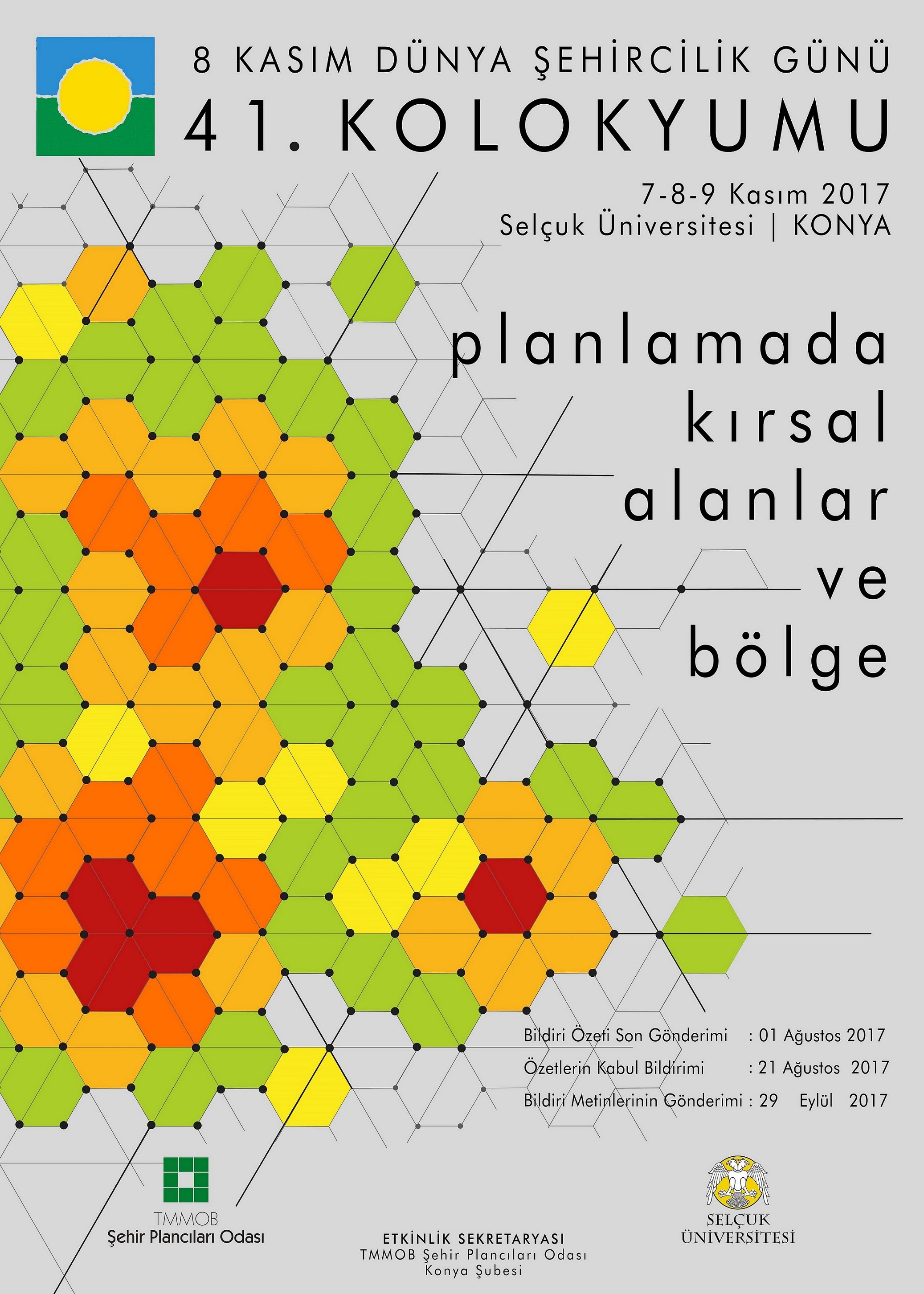 DÜNYA ŞEHİRCİLİK GÜNÜ 41. KOLOKYUMU BİLDİRİ ÖZETİ SON GÖNDERİM TARİHİ 1 AĞUSTOS SALI GÜNÜNE KADAR UZATILDI