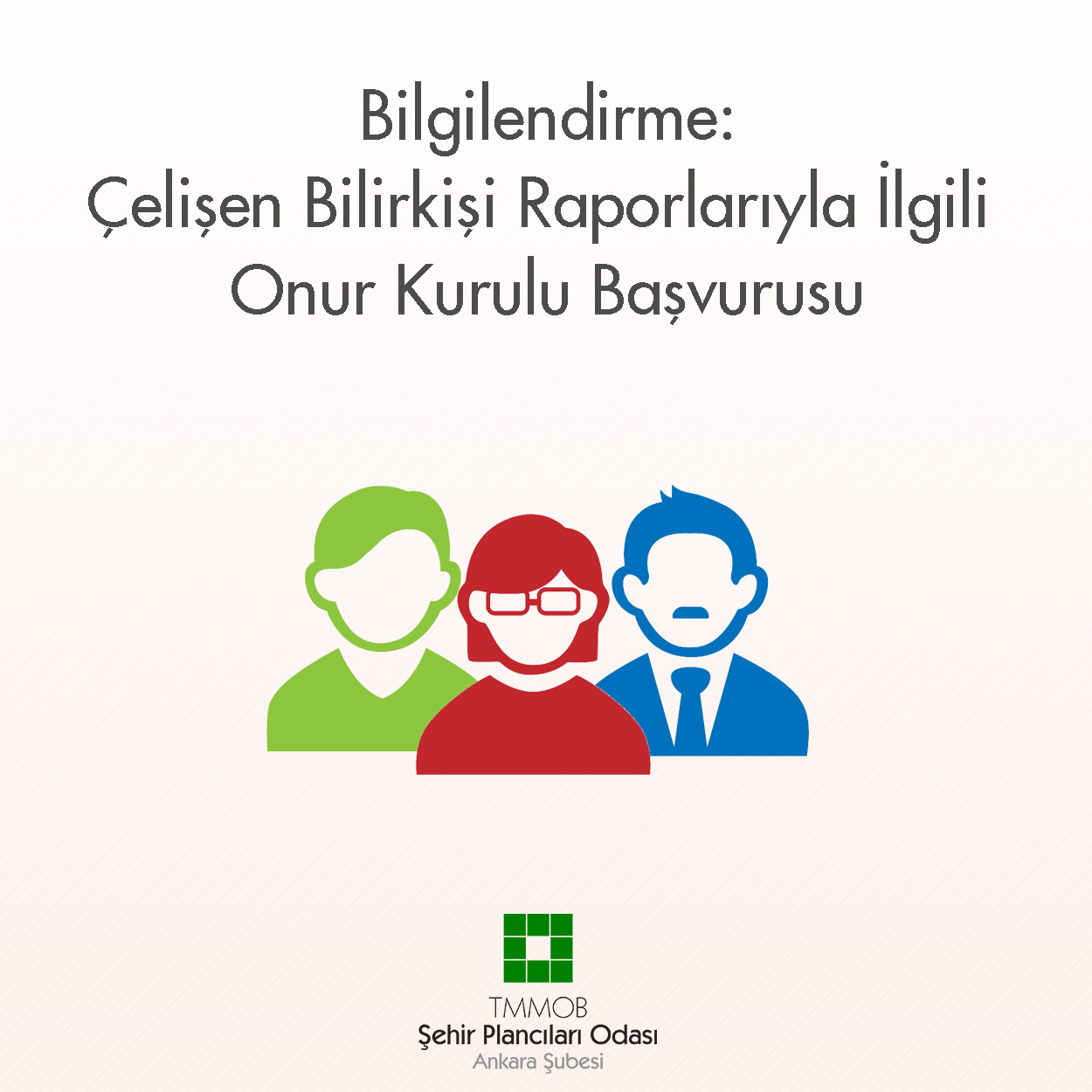 BİLGİLENDİRME: ÇELİŞEN BİLİRKİŞİ RAPORLARIYLA İLGİLİ ONUR KURULU BAŞVURUSU