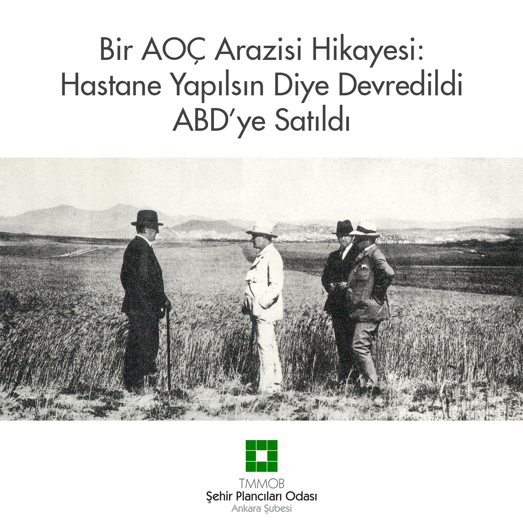 BİR AOÇ ARAZİSİ HİKAYESİ: HASTANE YAPILSIN DİYE DEVREDİLDİ ABD'YE SATILDI