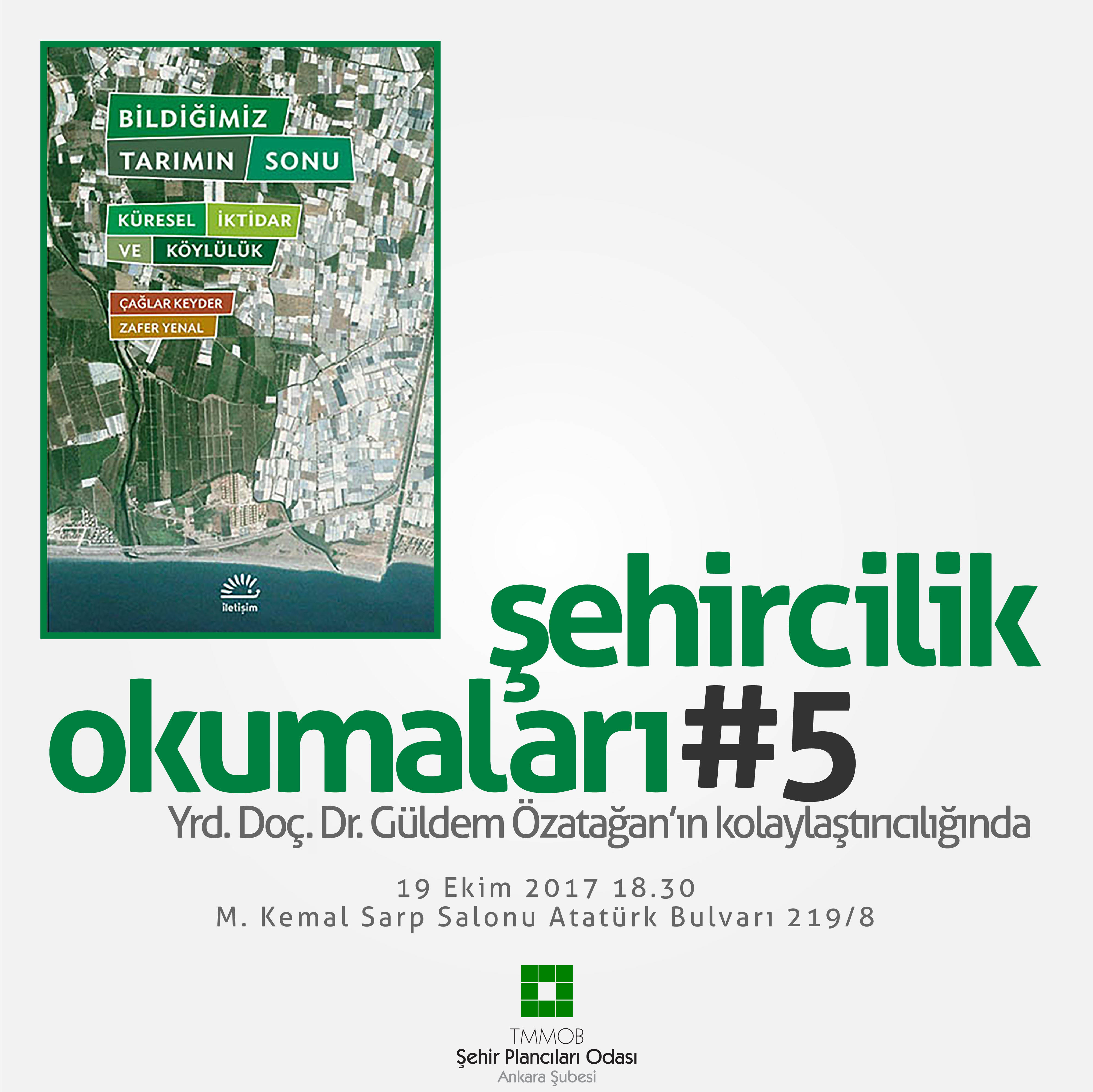 ŞEHİRCİLİK OKUMALARI #5 - BİLDİĞİMİZ TARIMIN SONU