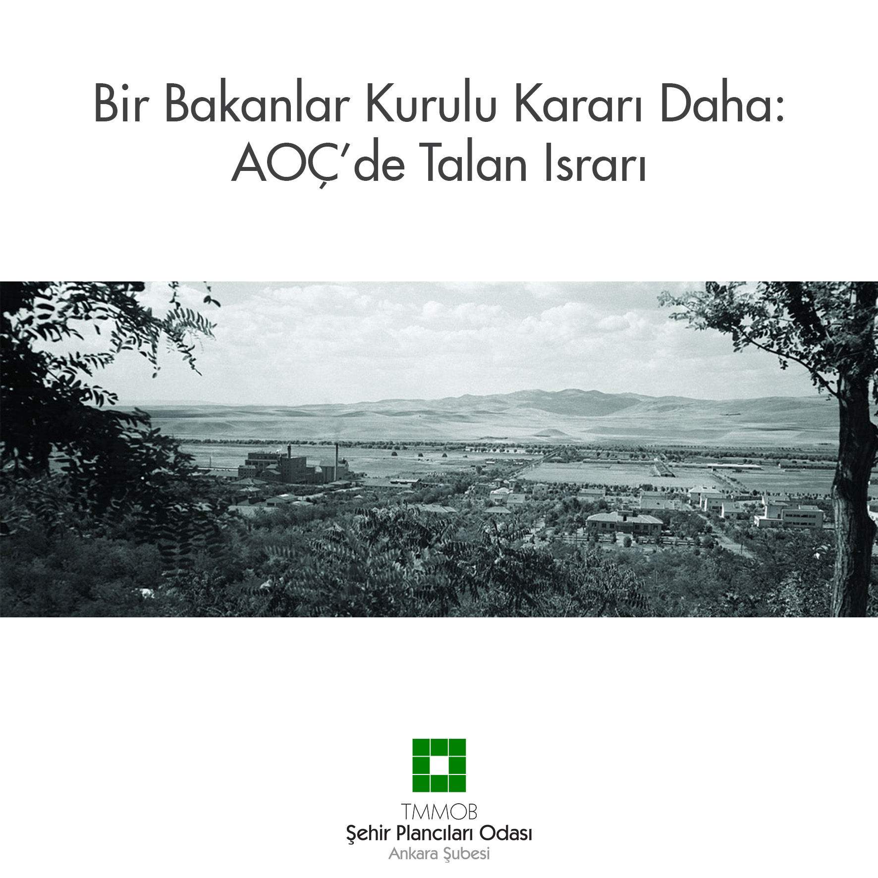 BİR BAKANLAR KURULU KARARI DAHA: AOÇ'DE TALAN ISRARI