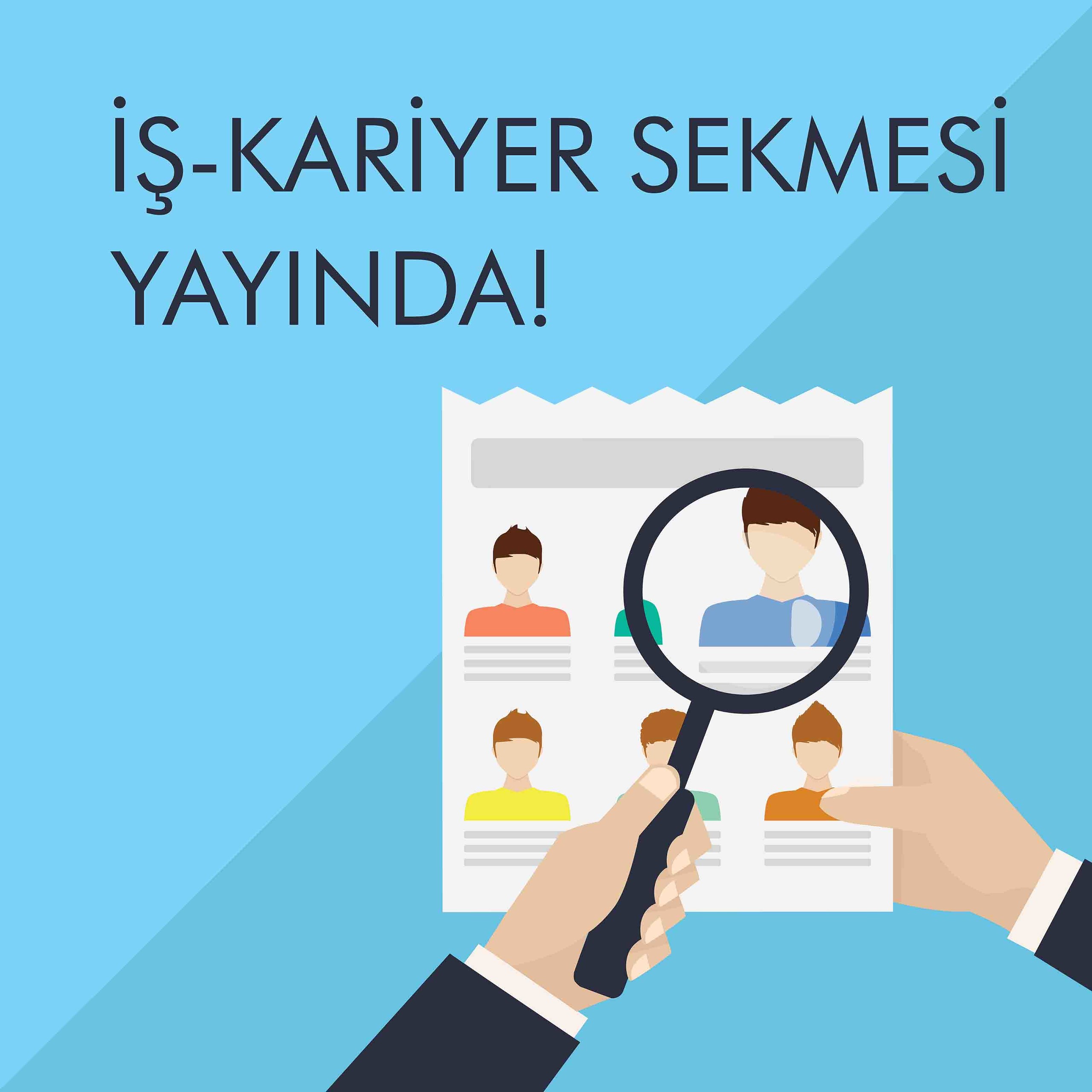   İŞ - KARİYER SEKMESİ YAYINDA!