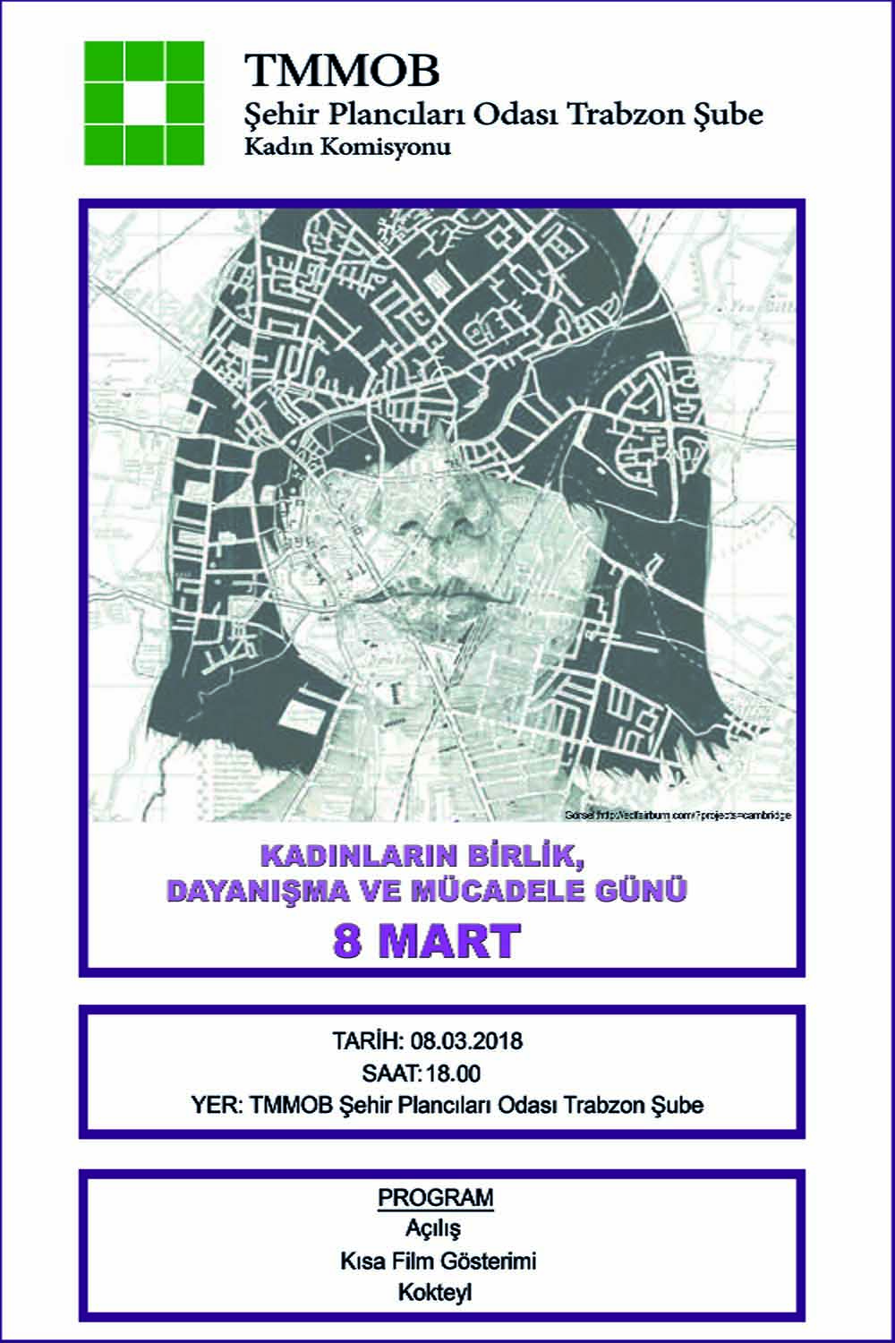 "8 MART DÜNYA KADIN GÜNÜ" TMMOB ŞEHİR PLANCILARI ODASI TRABZON ŞUBESİ KADIN KOMİSYONU İLE ŞUBEDE GERÇEKLEŞTİRİLECEK ETKİNLİKLE KUTLANACAK