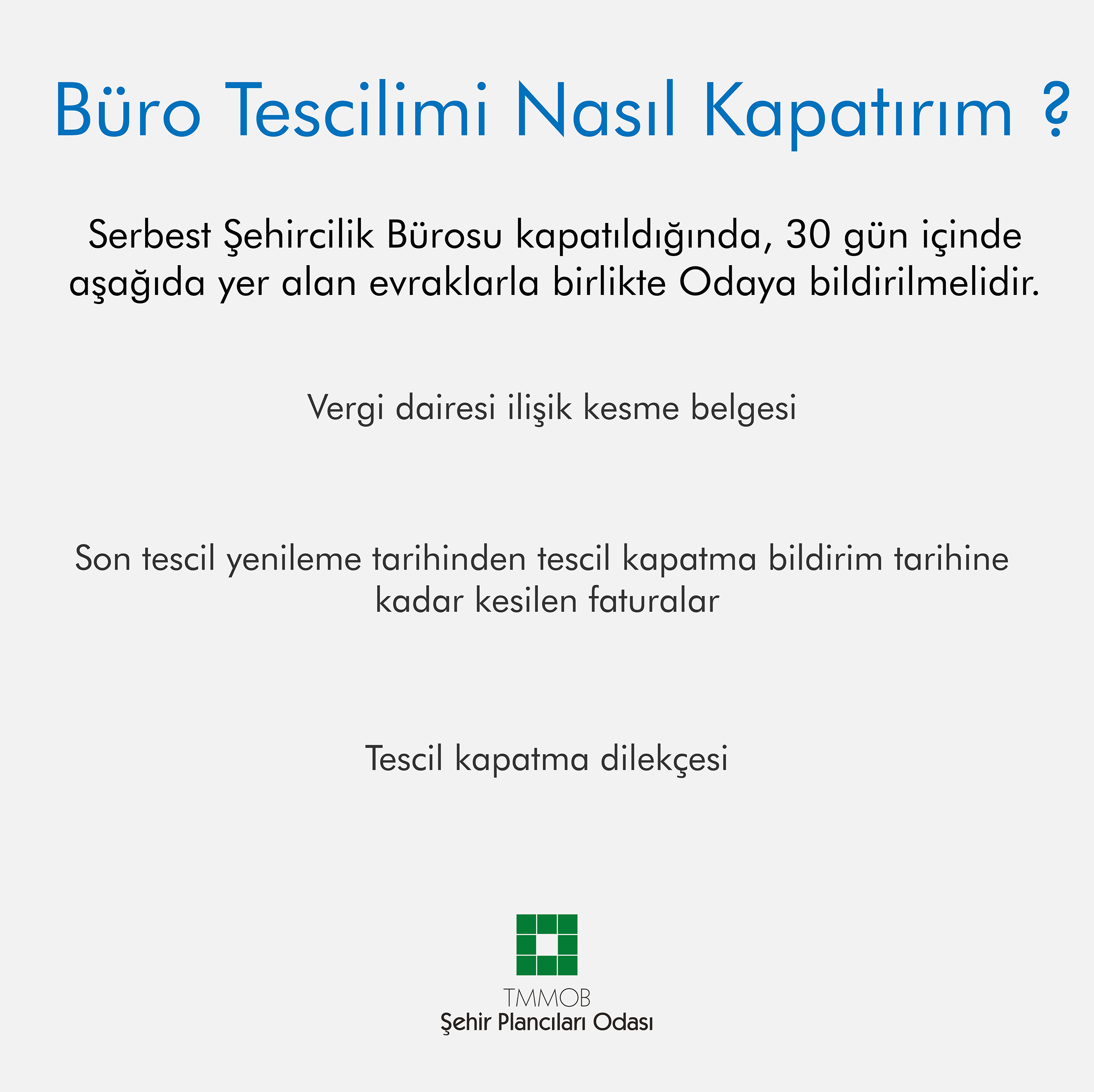 BÜRO TESCİLİMİ NASIL KAPATIRIM ?