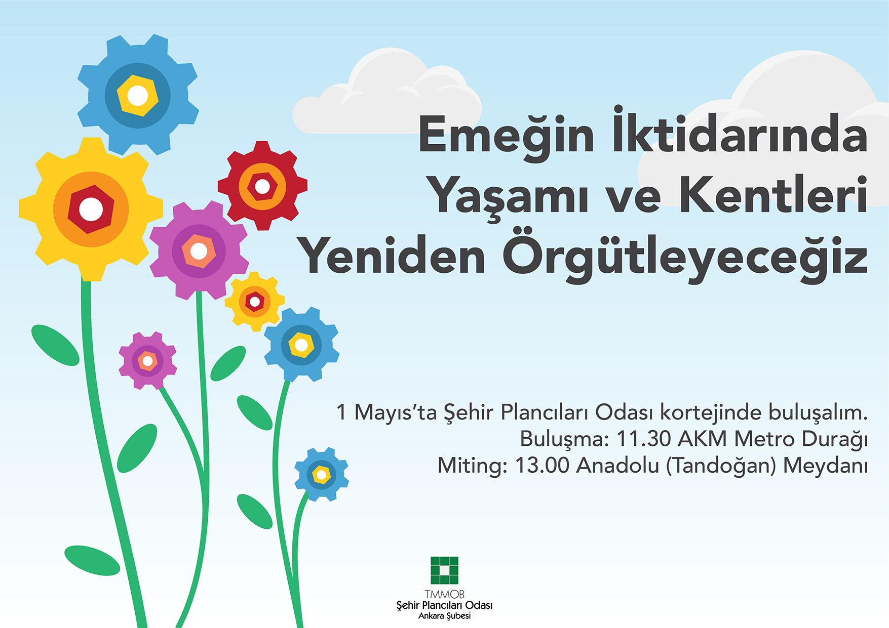 EMEĞİN İKTİDARINDA YAŞAMI VE KENTLERİ YENİDEN ÖRGÜTLEYECEĞİZ!