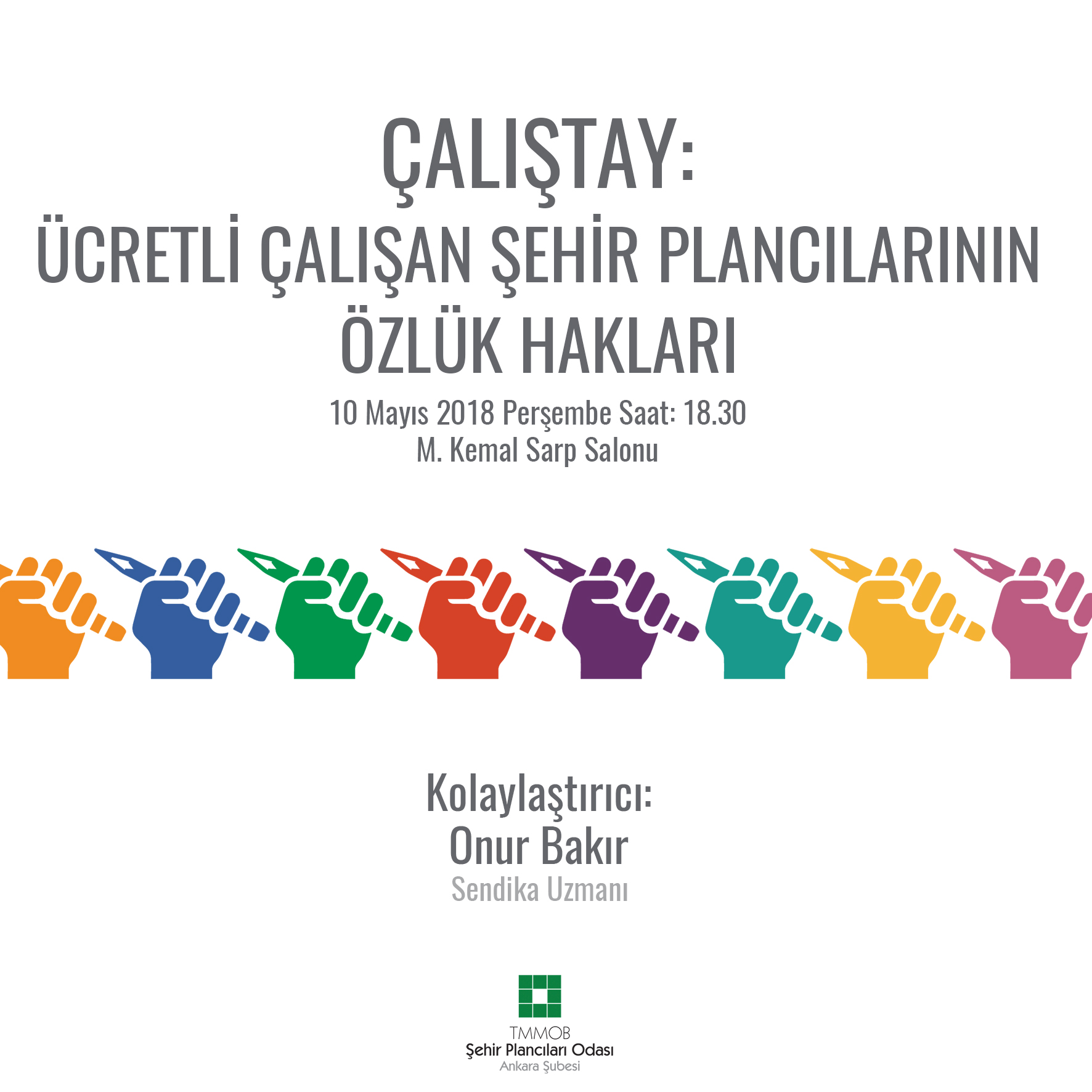 ÇALIŞTAY: ÜCRETLİ ÇALIŞAN ŞEHİR PLANCILARININ ÖZLÜK HAKLARI