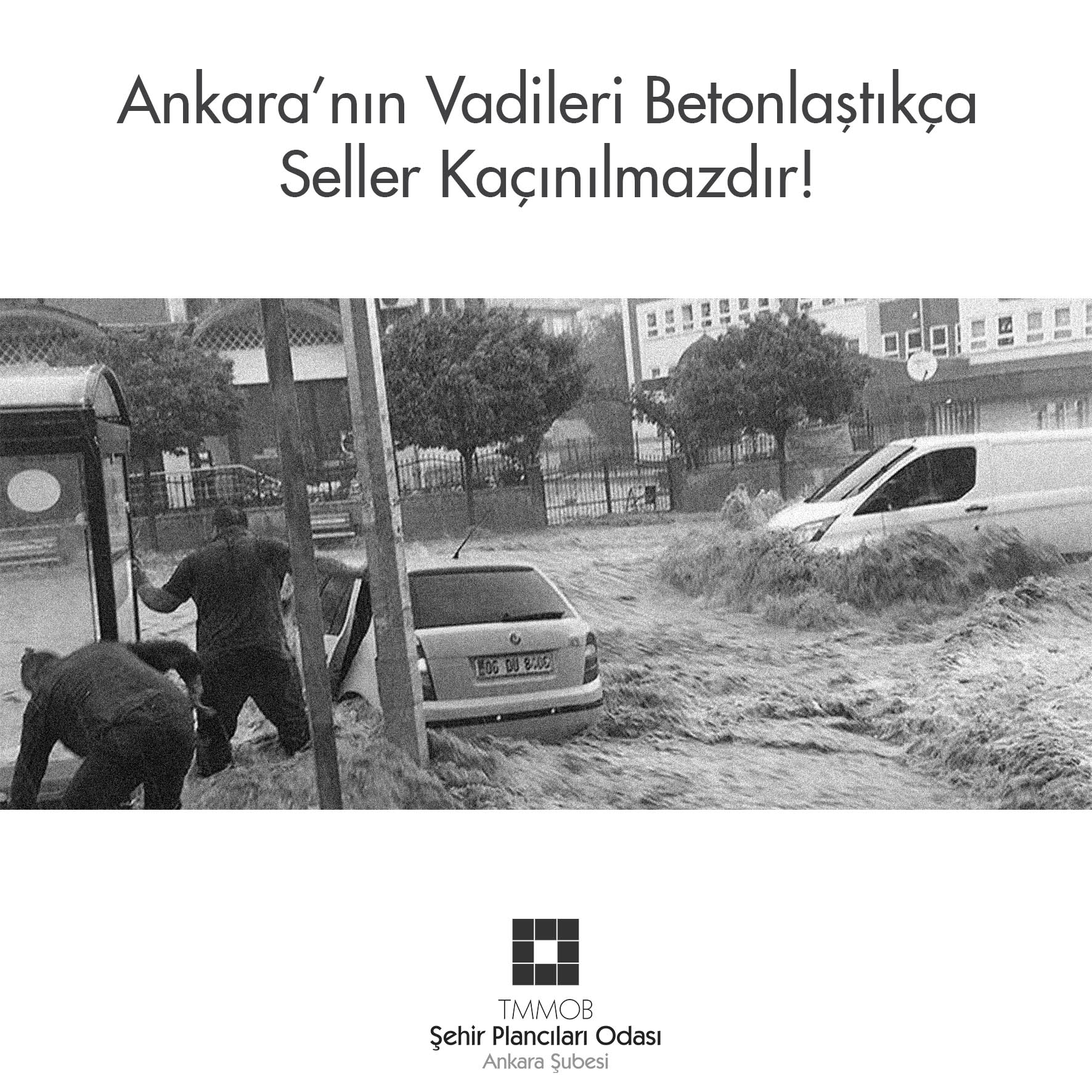 ANKARA'NIN VADİLERİ BETONLAŞTIKÇA SELLER KAÇINILMAZDIR!