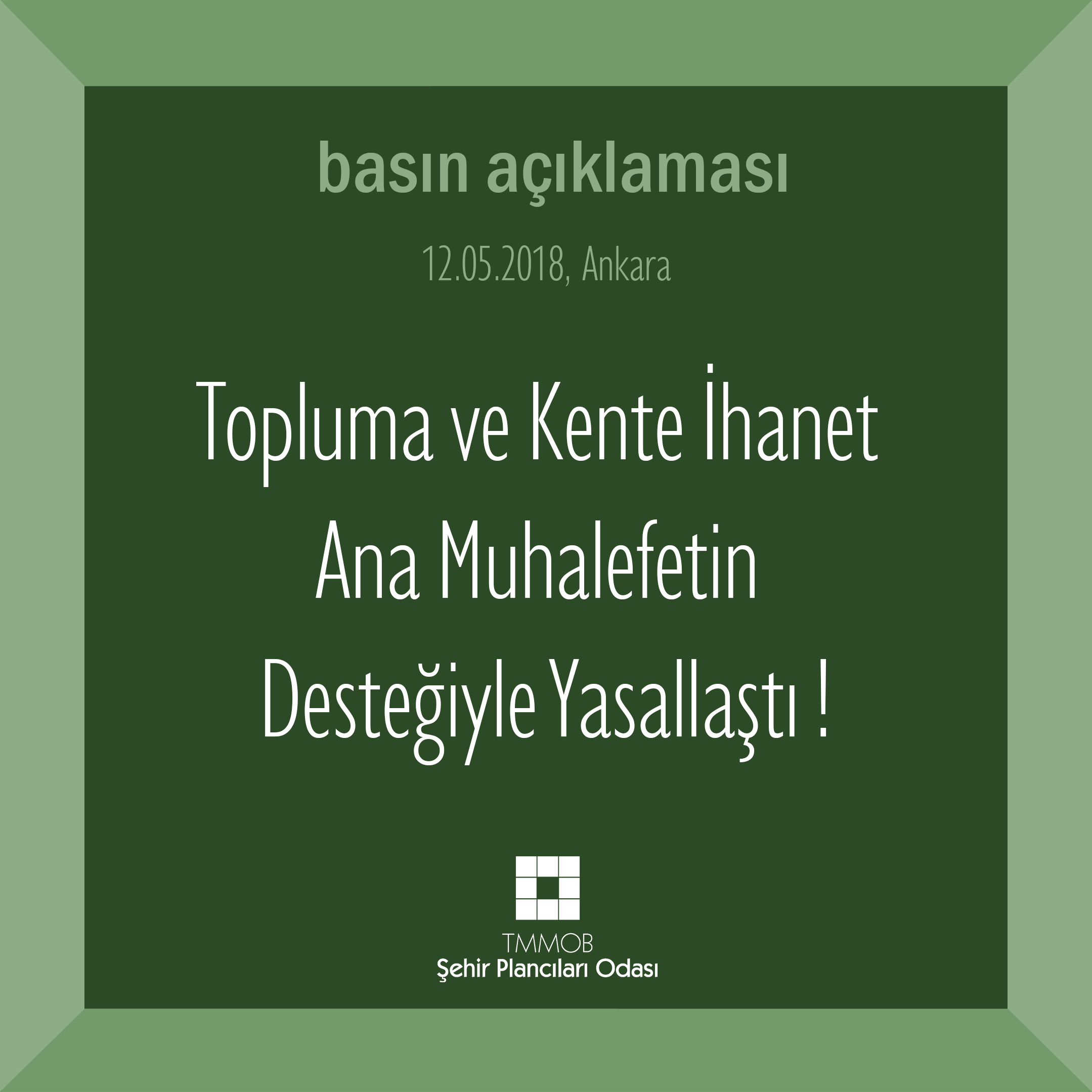 TOPLUMA VE KENTE İHANET ANA MUHALEFETİN DESTEĞİYLE YASALLAŞTI !