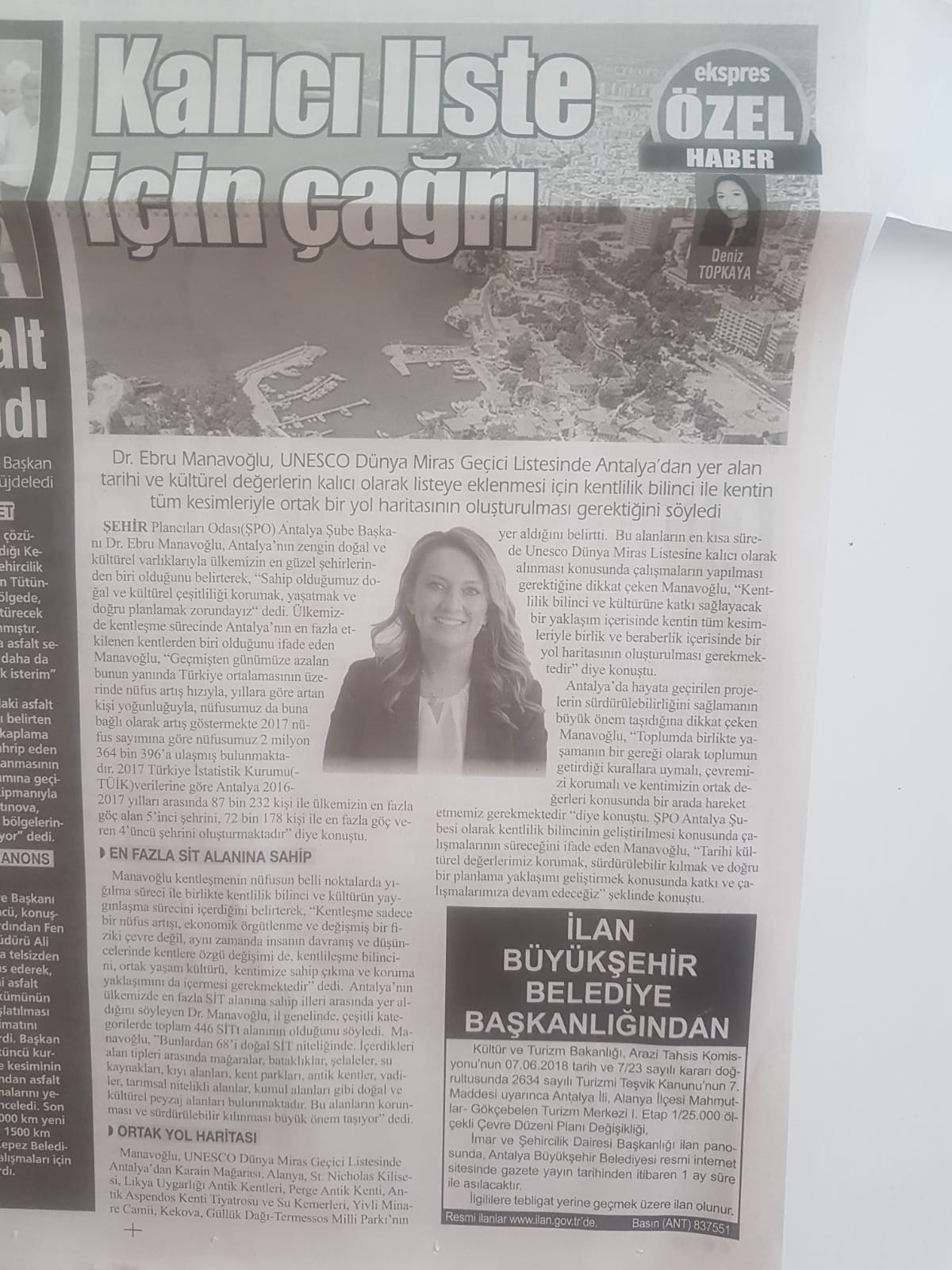 TARİHİ VE KÜLTÜREL DEĞERLERİMİZİN KORUNMASI, YAŞATILMASI VE DOĞRU PLANLANMASI KONUSUNDA GÖRÜŞLERİMİZ BASINDA YER ALMIŞTIR.