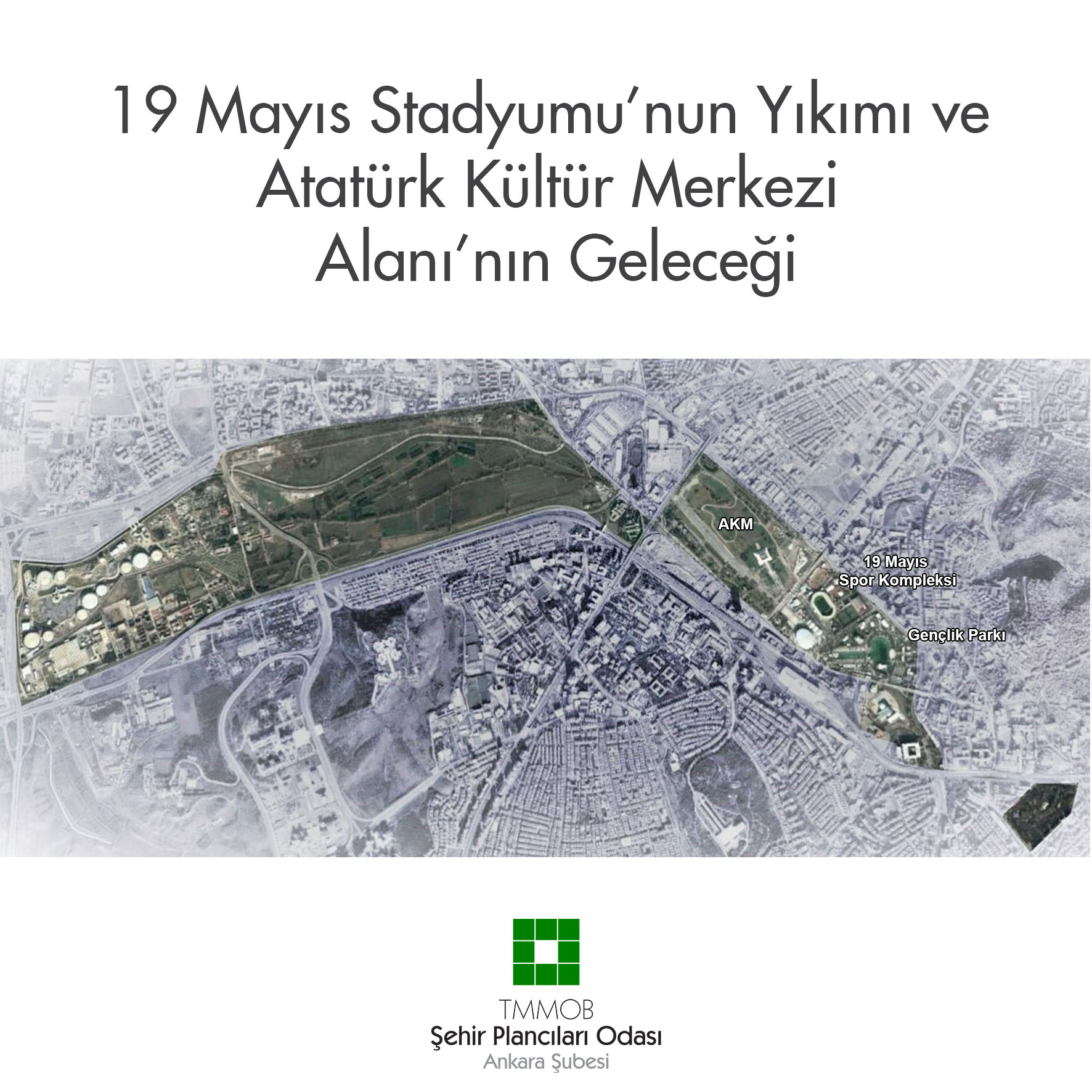 19 MAYIS STADYUMU'NUN YIKIMI VE ATATÜRK KÜLTÜR MERKEZİ ALANI'NIN GELECEĞİ